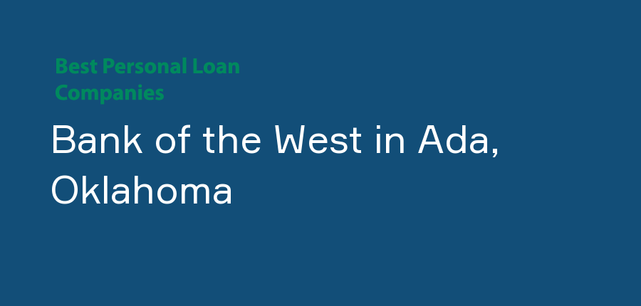 Bank of the West in Oklahoma, Ada