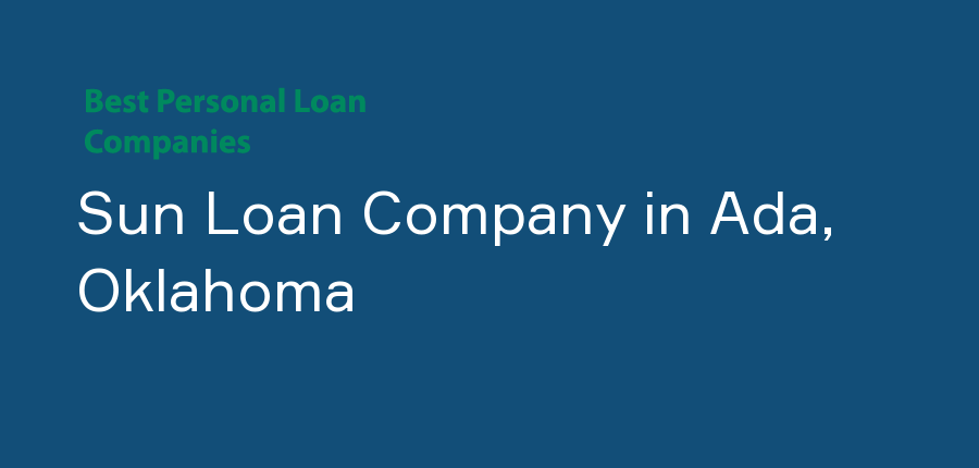 Sun Loan Company in Oklahoma, Ada