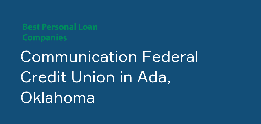 Communication Federal Credit Union in Oklahoma, Ada