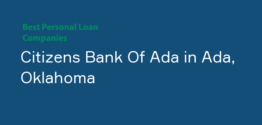 Citizens Bank Of Ada in Oklahoma, Ada