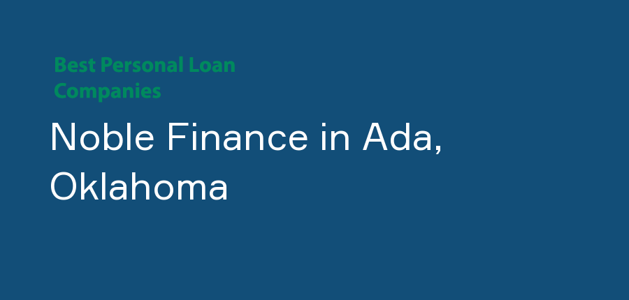 Noble Finance in Oklahoma, Ada