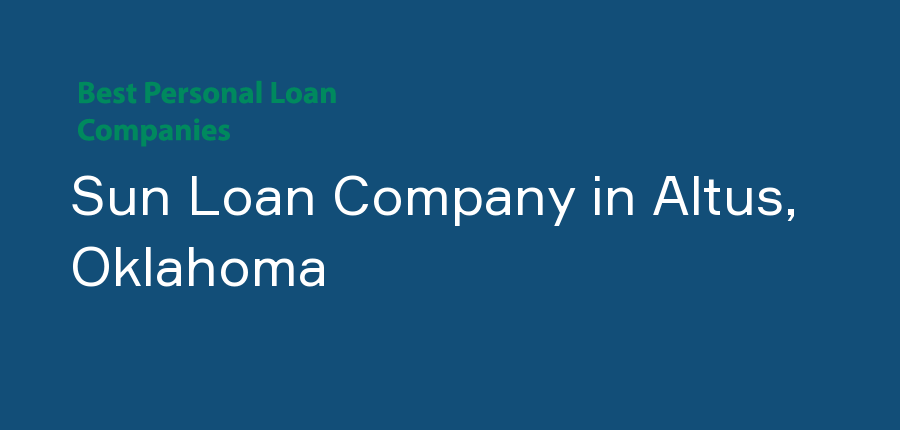 Sun Loan Company in Oklahoma, Altus