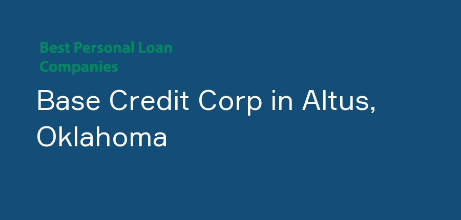 Base Credit Corp in Oklahoma, Altus