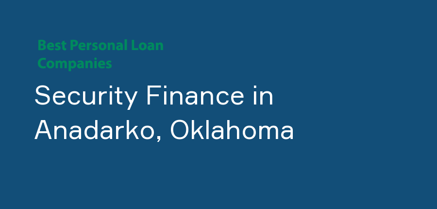 Security Finance in Oklahoma, Anadarko