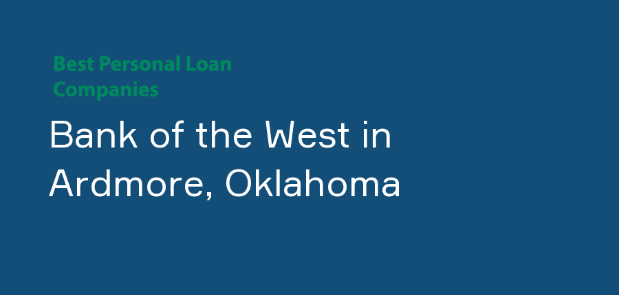Bank of the West in Oklahoma, Ardmore