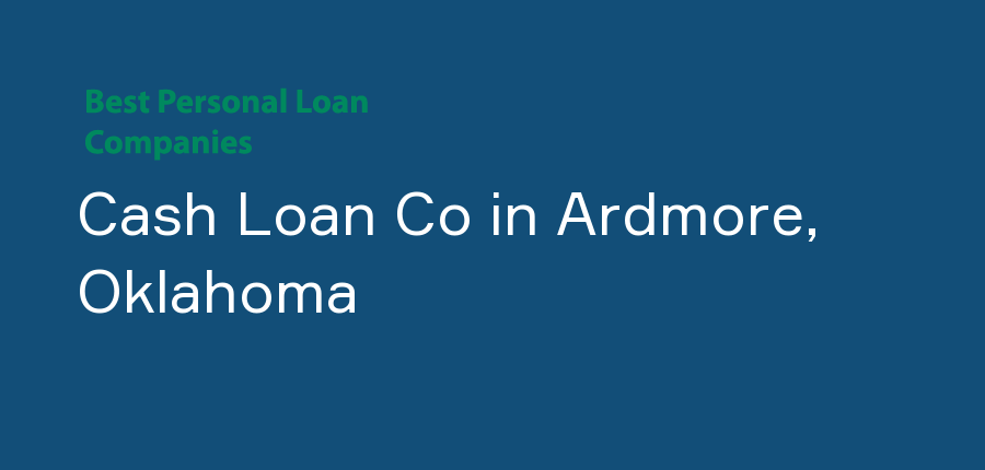 Cash Loan Co in Oklahoma, Ardmore