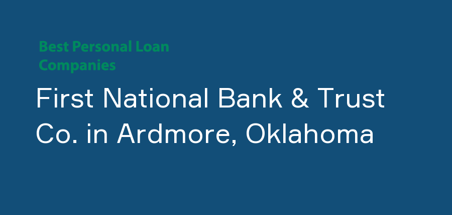 First National Bank & Trust Co. in Oklahoma, Ardmore