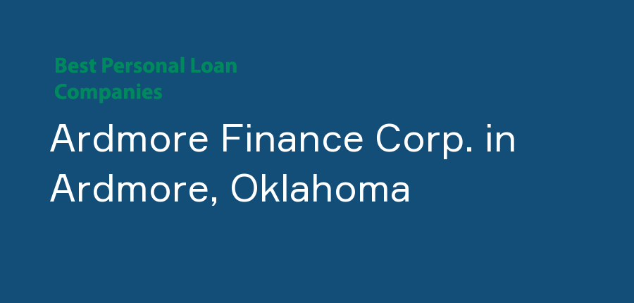 Ardmore Finance Corp. in Oklahoma, Ardmore