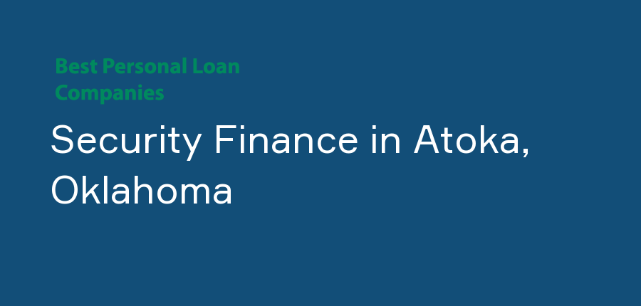 Security Finance in Oklahoma, Atoka