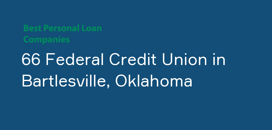 66 Federal Credit Union in Oklahoma, Bartlesville