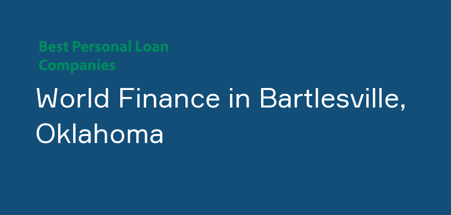 World Finance in Oklahoma, Bartlesville