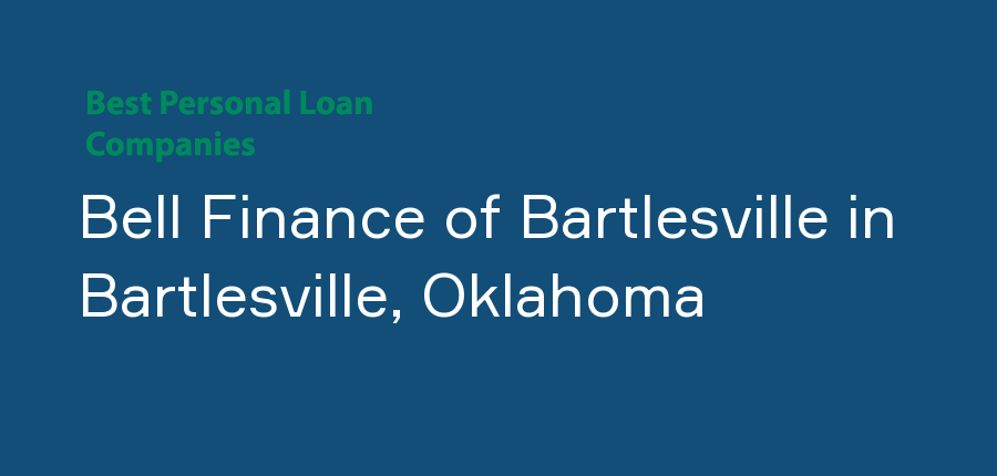 Bell Finance of Bartlesville in Oklahoma, Bartlesville