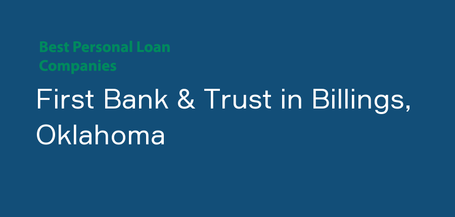 First Bank & Trust in Oklahoma, Billings