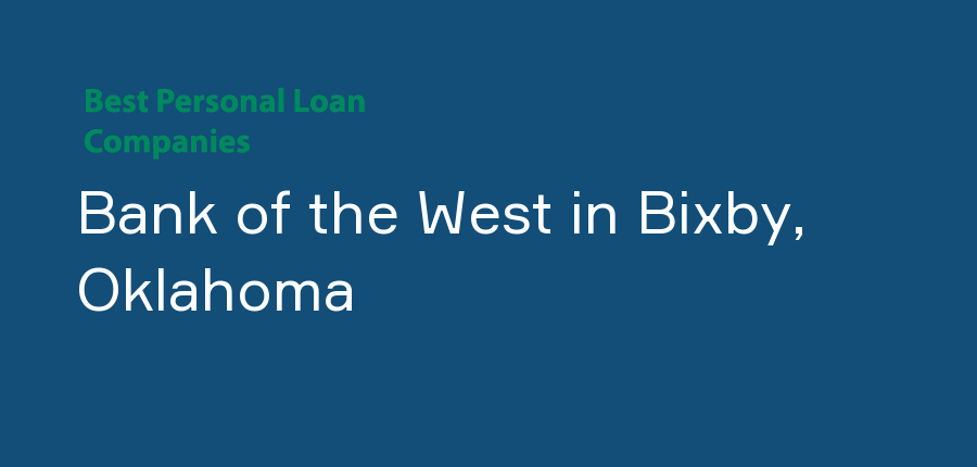 Bank of the West in Oklahoma, Bixby