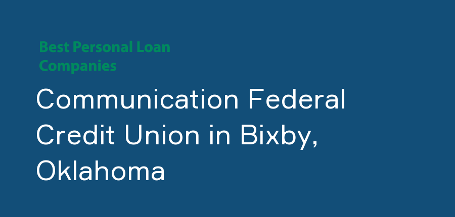 Communication Federal Credit Union in Oklahoma, Bixby