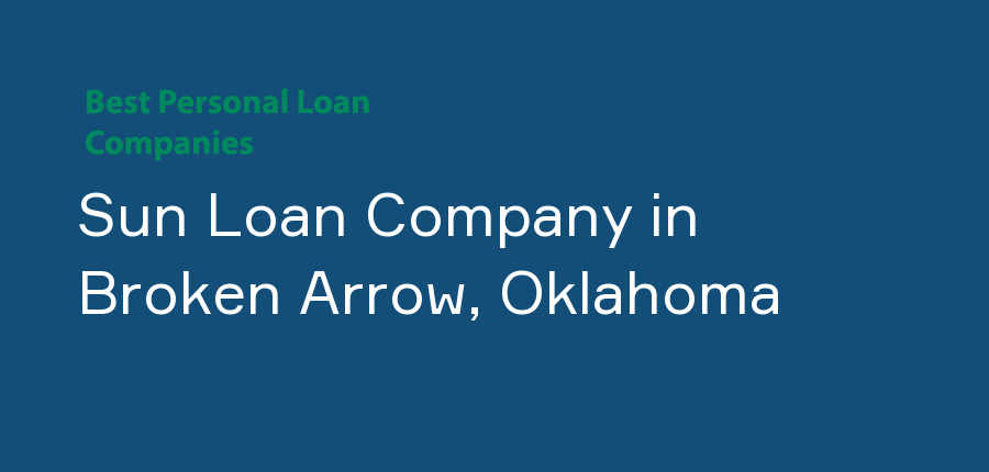 Sun Loan Company in Oklahoma, Broken Arrow