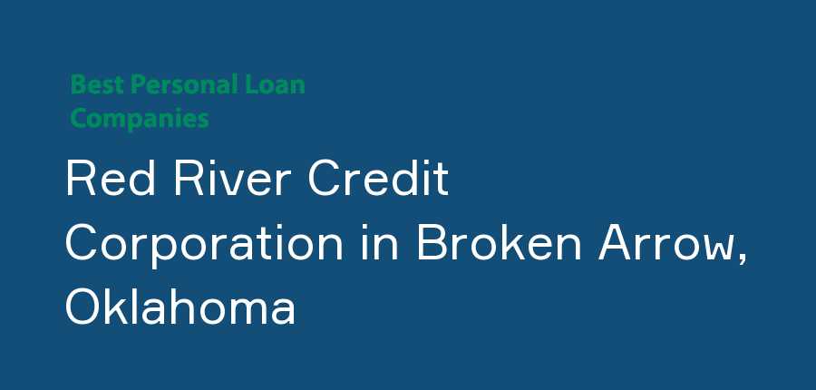 Red River Credit Corporation in Oklahoma, Broken Arrow