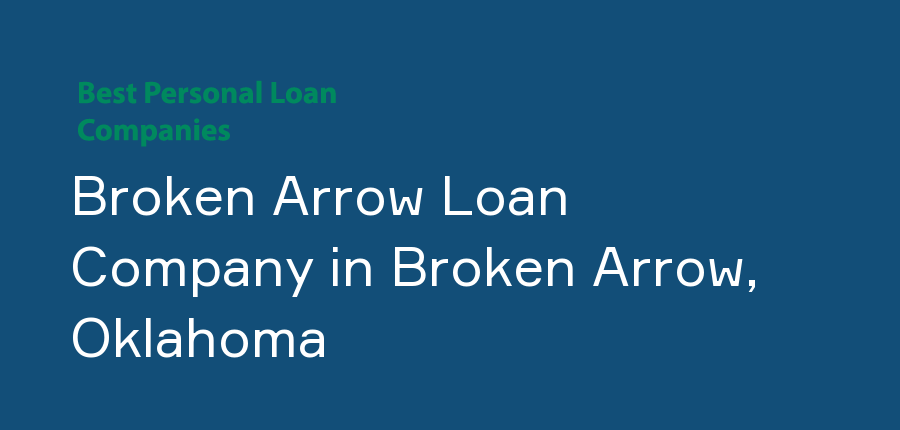 Broken Arrow Loan Company in Oklahoma, Broken Arrow