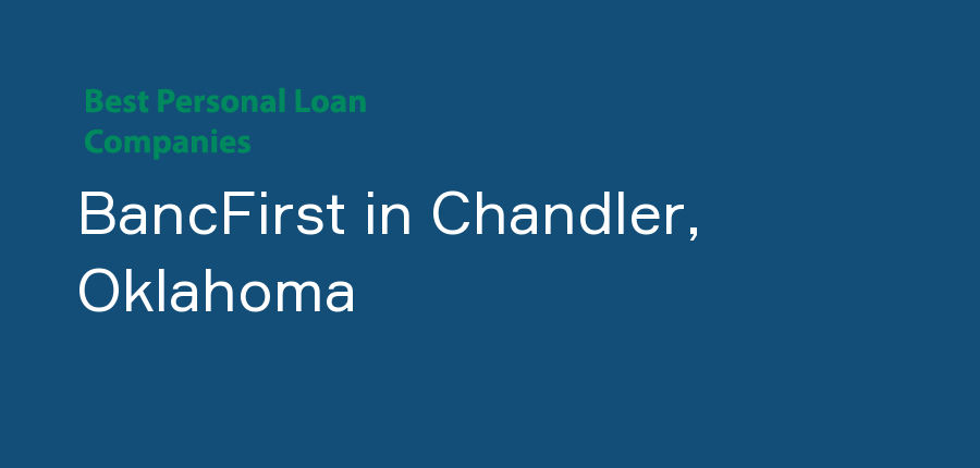 BancFirst in Oklahoma, Chandler