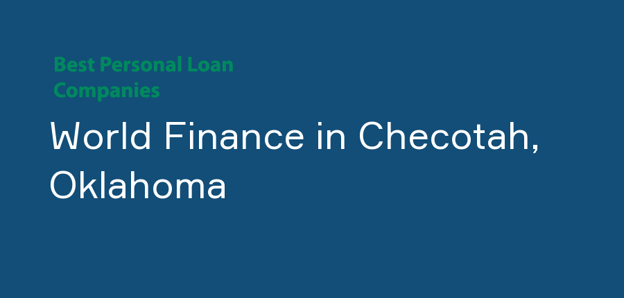 World Finance in Oklahoma, Checotah