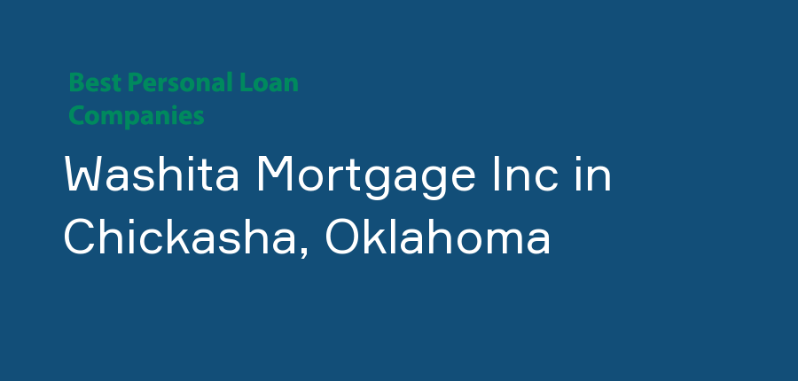 Washita Mortgage Inc in Oklahoma, Chickasha