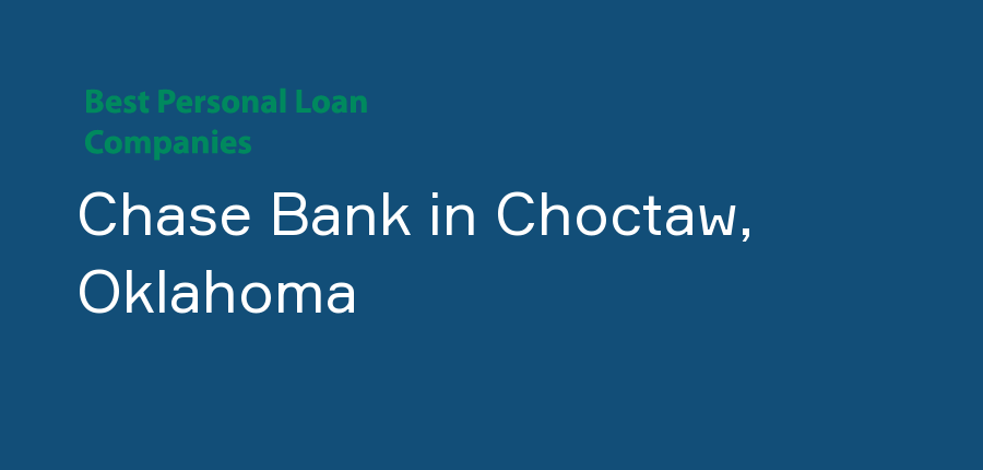 Chase Bank in Oklahoma, Choctaw