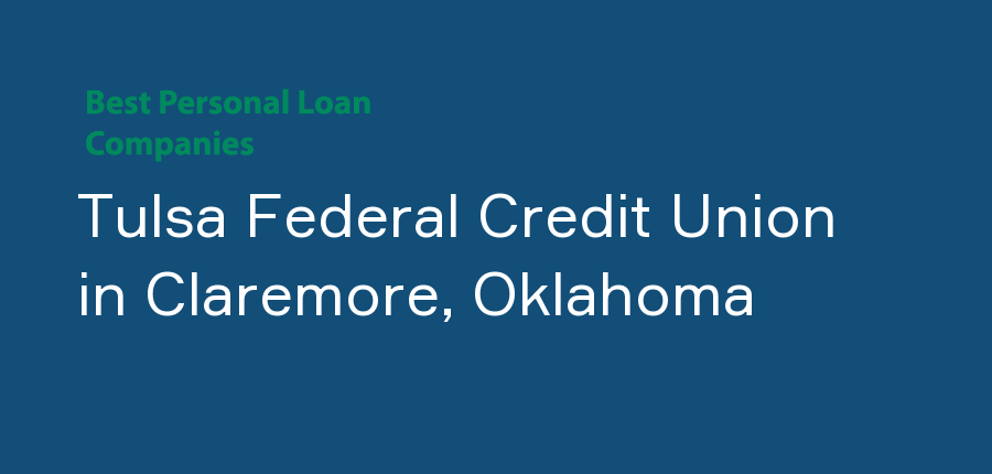 Tulsa Federal Credit Union in Oklahoma, Claremore