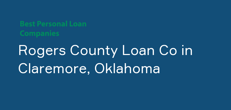 Rogers County Loan Co in Oklahoma, Claremore