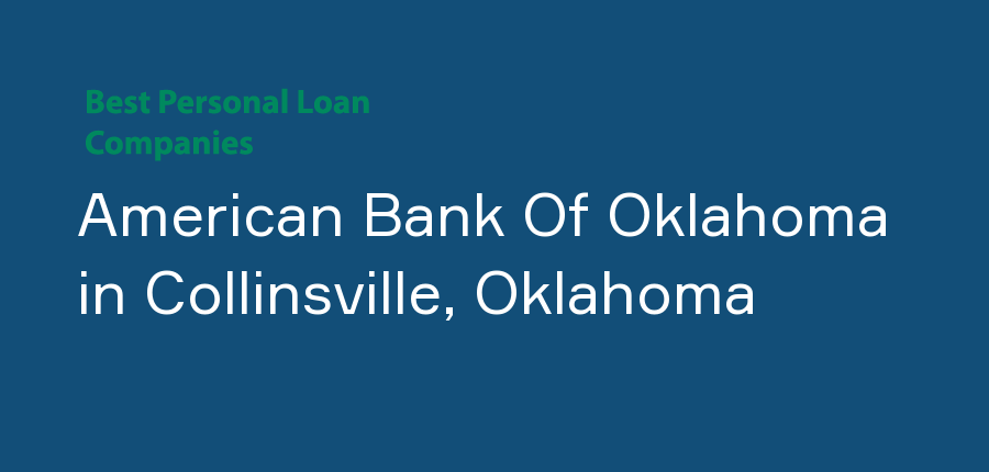 American Bank Of Oklahoma in Oklahoma, Collinsville