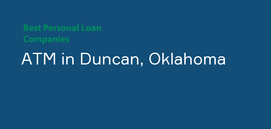ATM in Oklahoma, Duncan