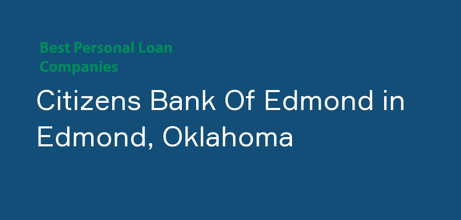 Citizens Bank Of Edmond in Oklahoma, Edmond