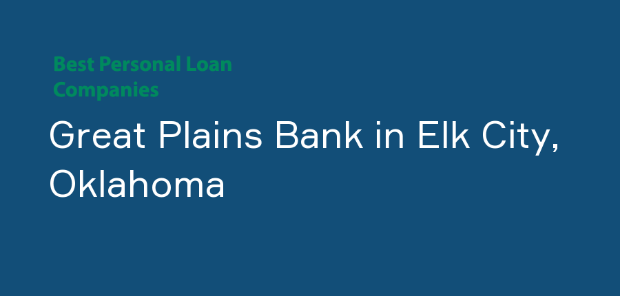 Great Plains Bank in Oklahoma, Elk City