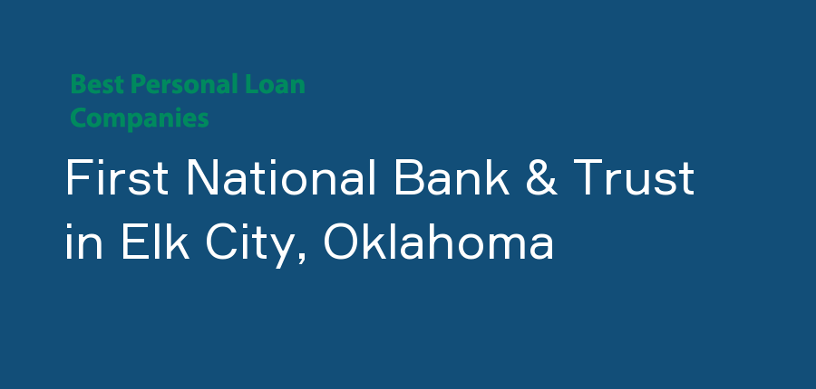 First National Bank & Trust in Oklahoma, Elk City