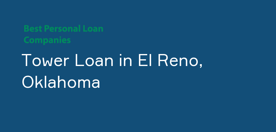 Tower Loan in Oklahoma, El Reno