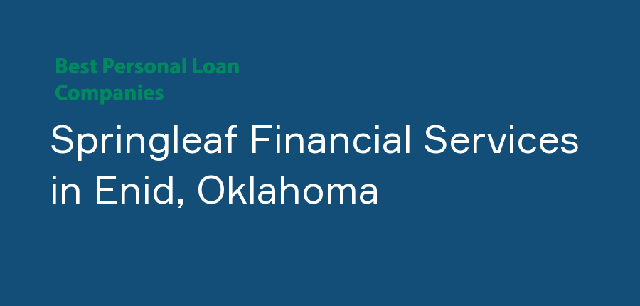 Springleaf Financial Services in Oklahoma, Enid