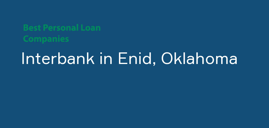 Interbank in Oklahoma, Enid