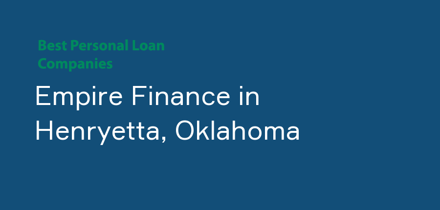 Empire Finance in Oklahoma, Henryetta