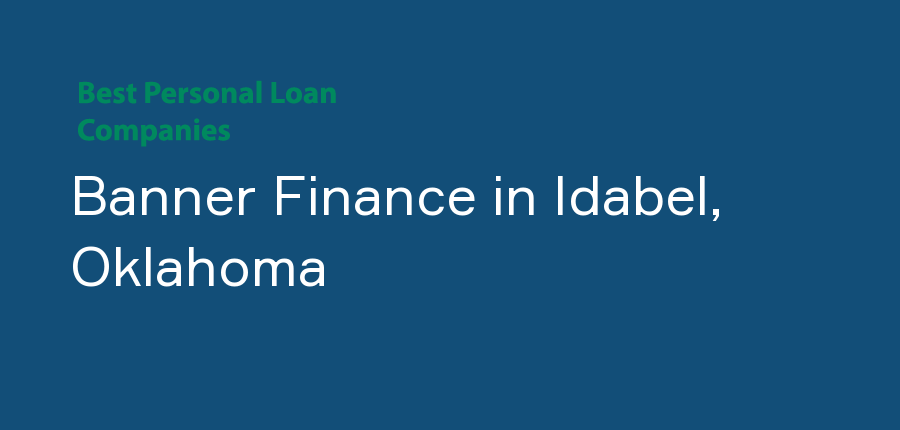 Banner Finance in Oklahoma, Idabel