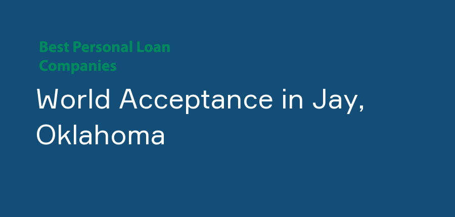 World Acceptance in Oklahoma, Jay