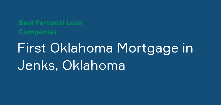 First Oklahoma Mortgage in Oklahoma, Jenks