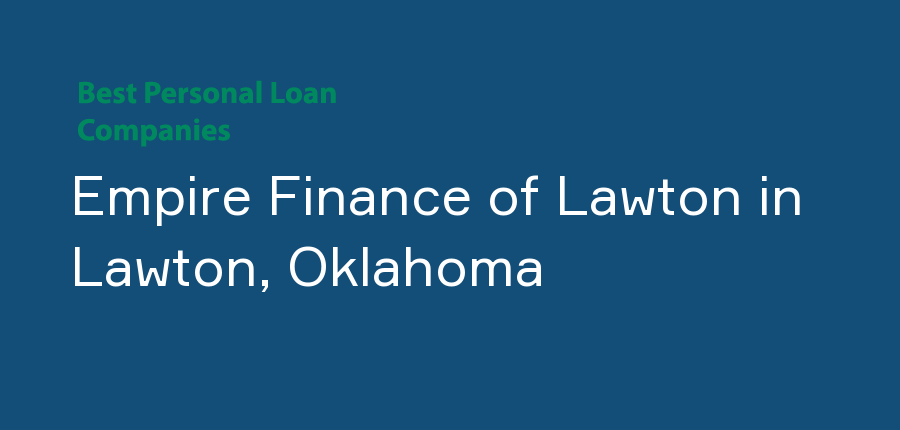 Empire Finance of Lawton in Oklahoma, Lawton