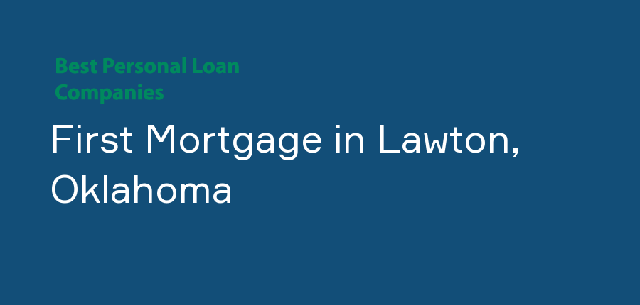 First Mortgage in Oklahoma, Lawton