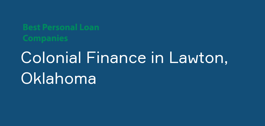 Colonial Finance in Oklahoma, Lawton