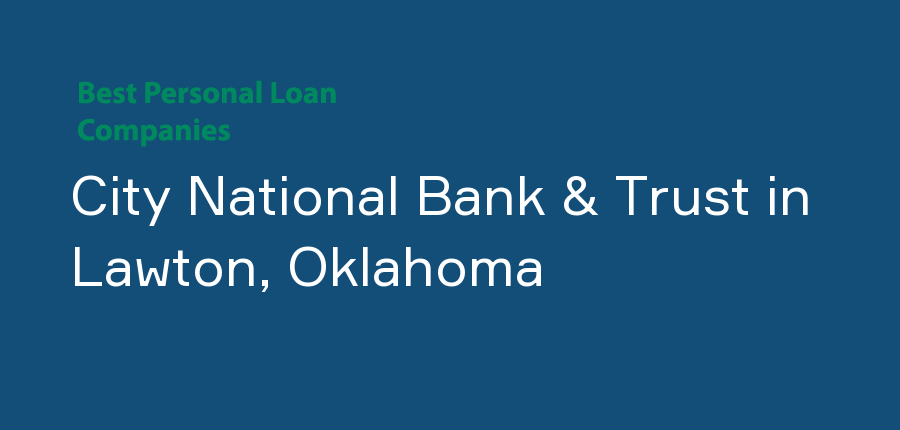 City National Bank & Trust in Oklahoma, Lawton