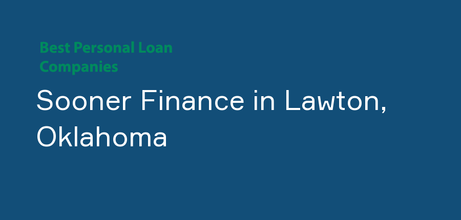 Sooner Finance in Oklahoma, Lawton