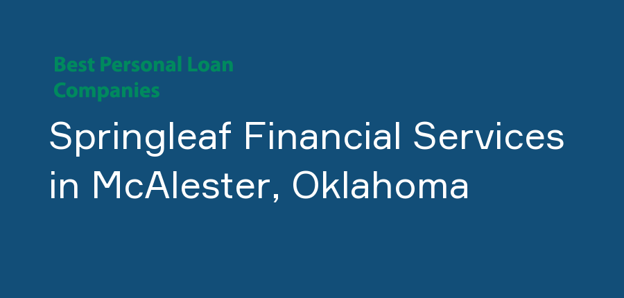 Springleaf Financial Services in Oklahoma, McAlester