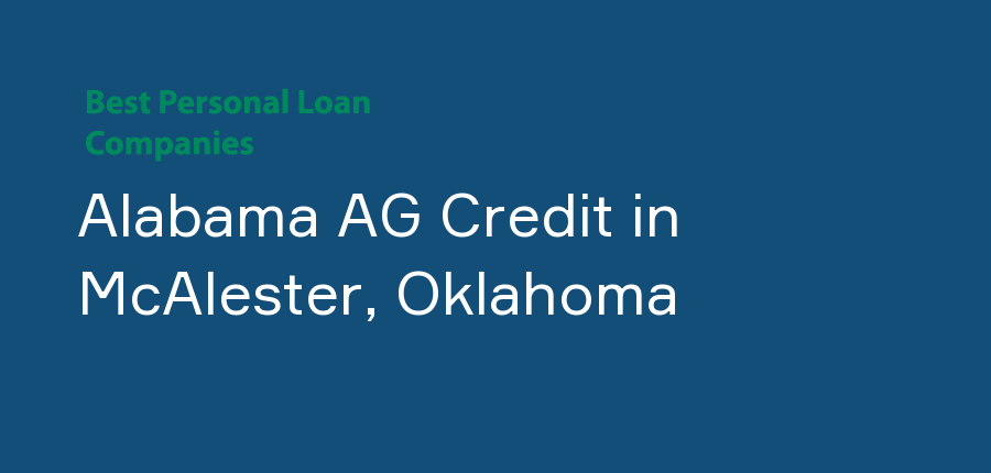 Alabama AG Credit in Oklahoma, McAlester