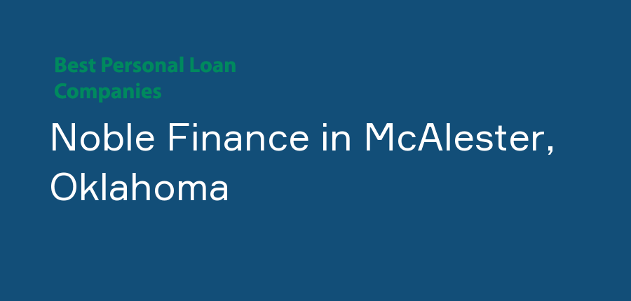 Noble Finance in Oklahoma, McAlester