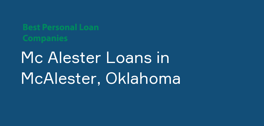 Mc Alester Loans in Oklahoma, McAlester