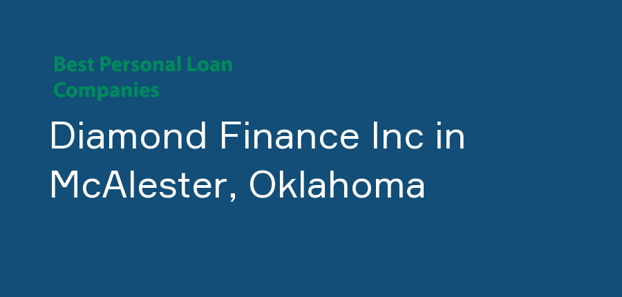 Diamond Finance Inc in Oklahoma, McAlester